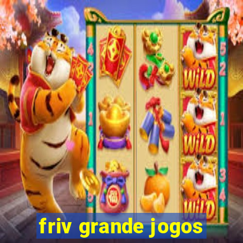 friv grande jogos